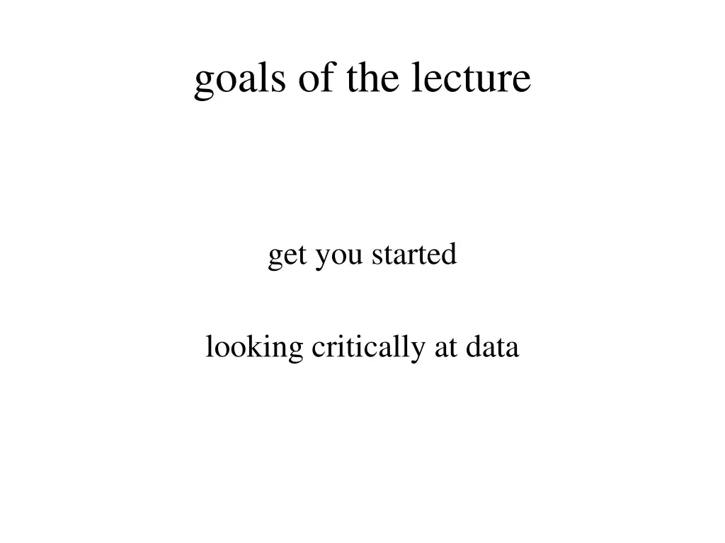 goals of the lecture