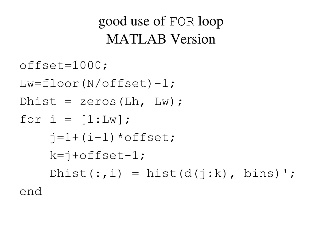 good use of for loop matlab version