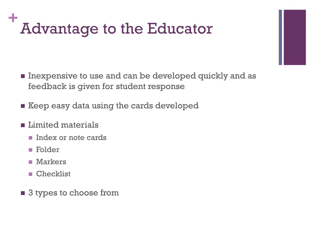 advantage to the educator