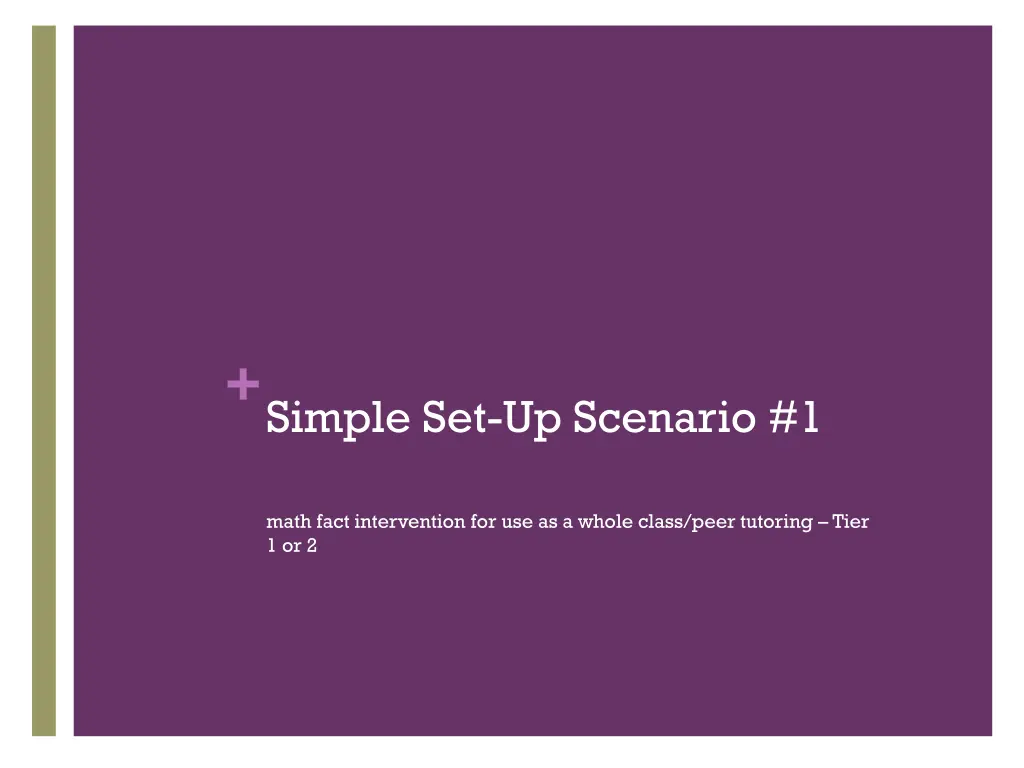 simple set up scenario 1