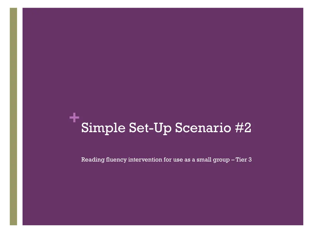 simple set up scenario 2