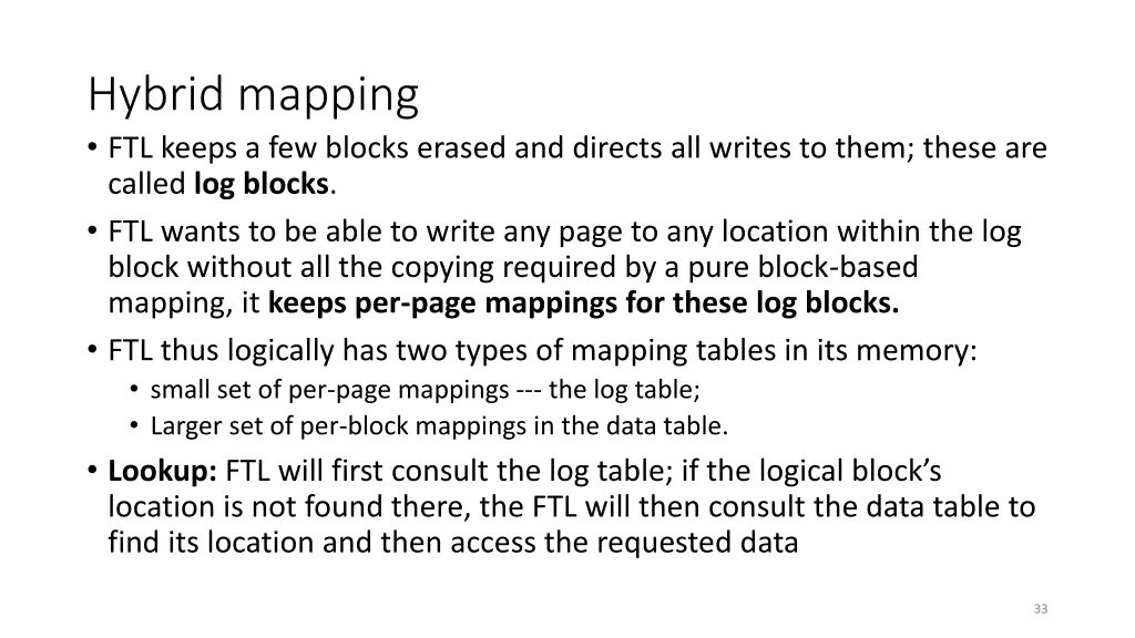 hybrid mapping ftl keeps a few blocks erased