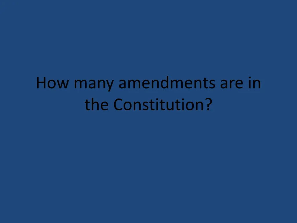 how many amendments are in the constitution