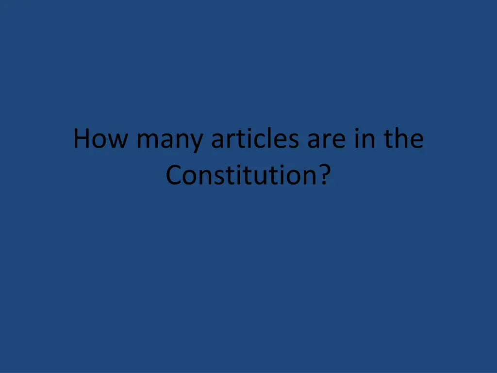 how many articles are in the constitution