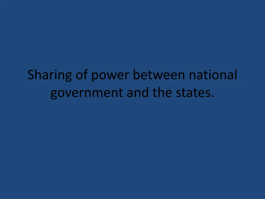 sharing of power between national government