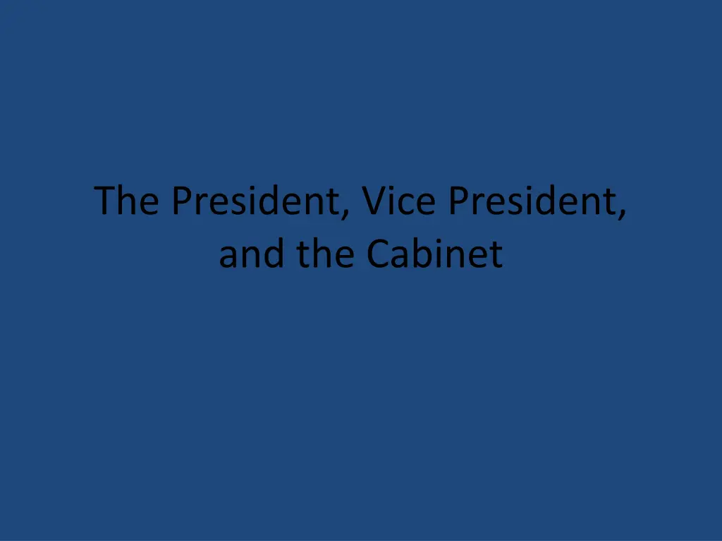 the president vice president and the cabinet