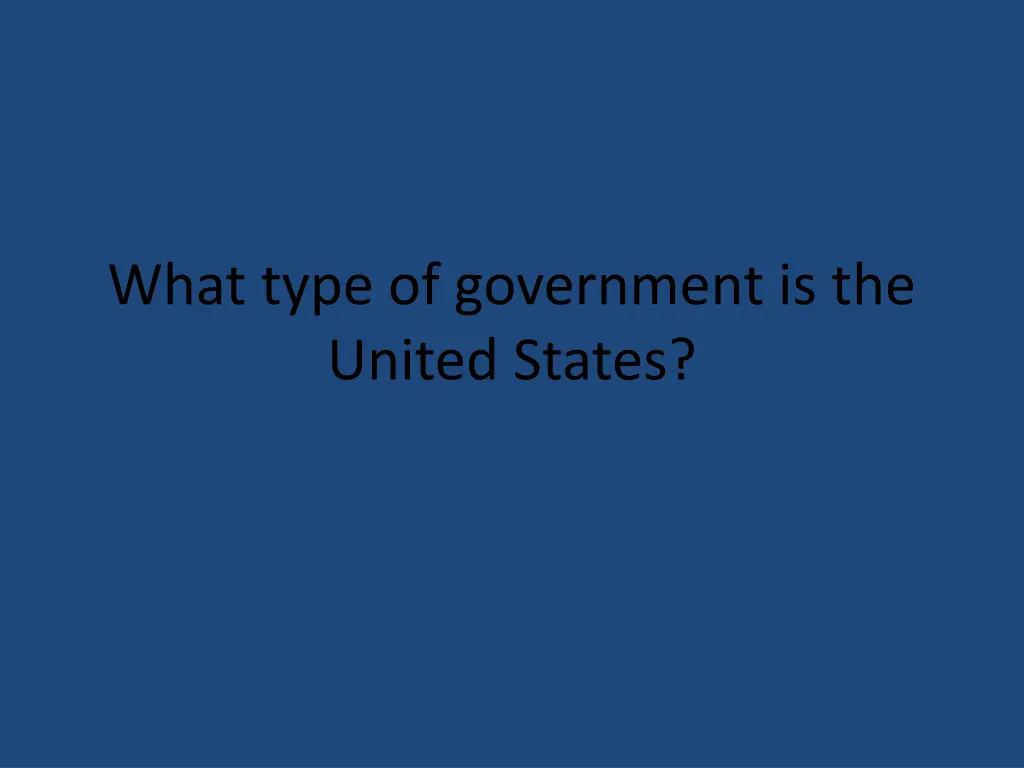 what type of government is the united states