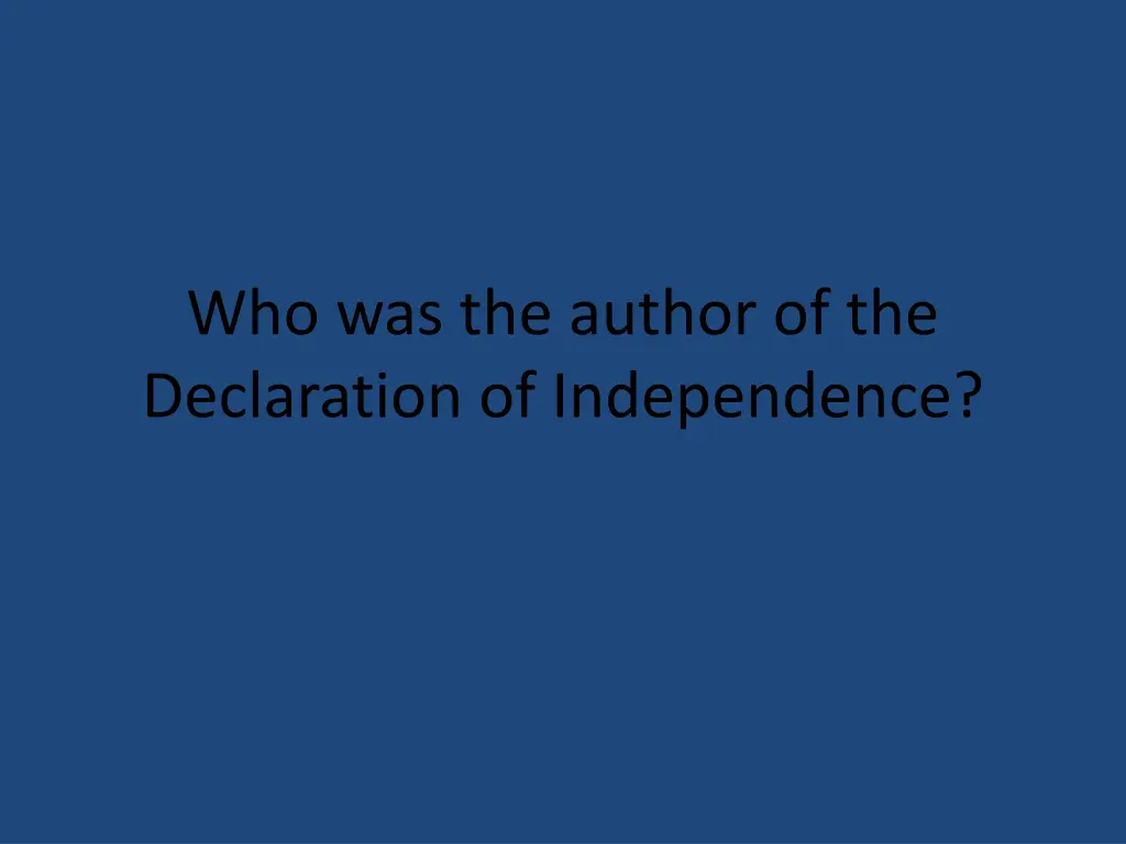 who was the author of the declaration