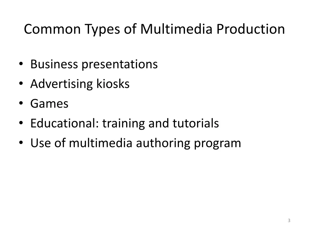 common types of multimedia production