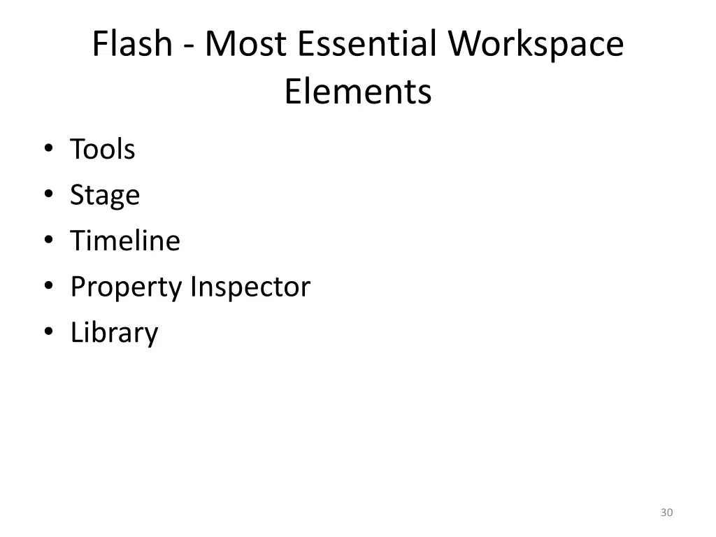 flash most essential workspace elements