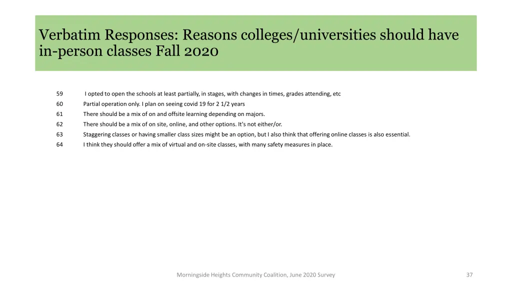 verbatim responses reasons colleges universities 17