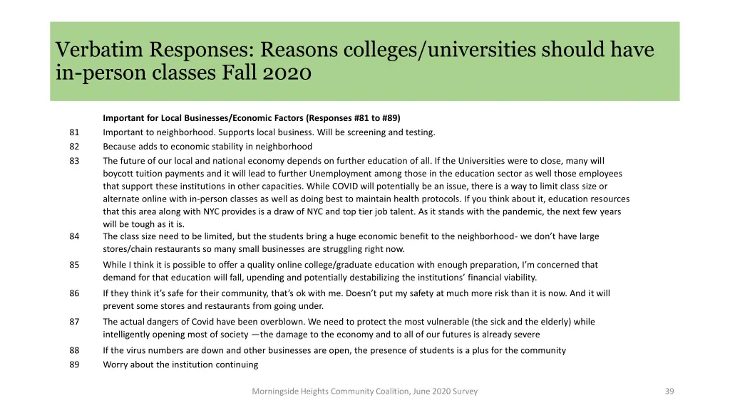 verbatim responses reasons colleges universities 19