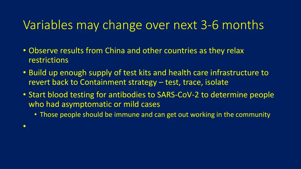 variables may change over next 3 6 months