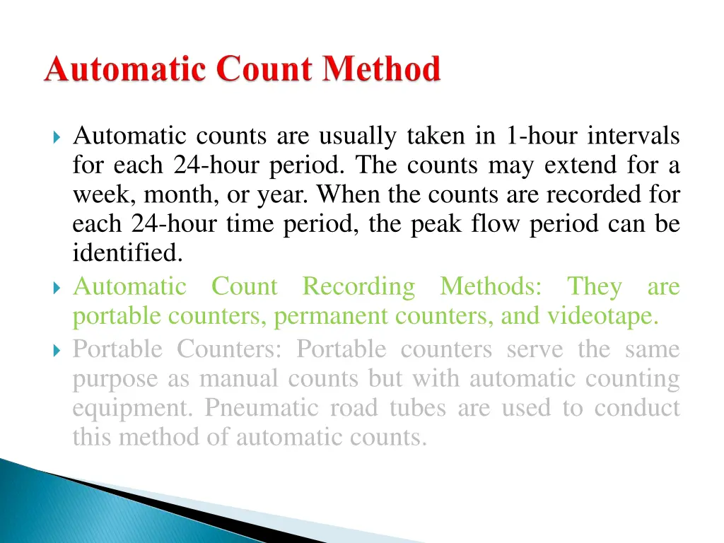 automatic counts are usually taken in 1 hour