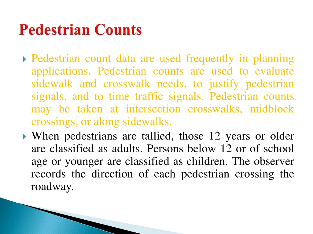 pedestrian count data are used frequently