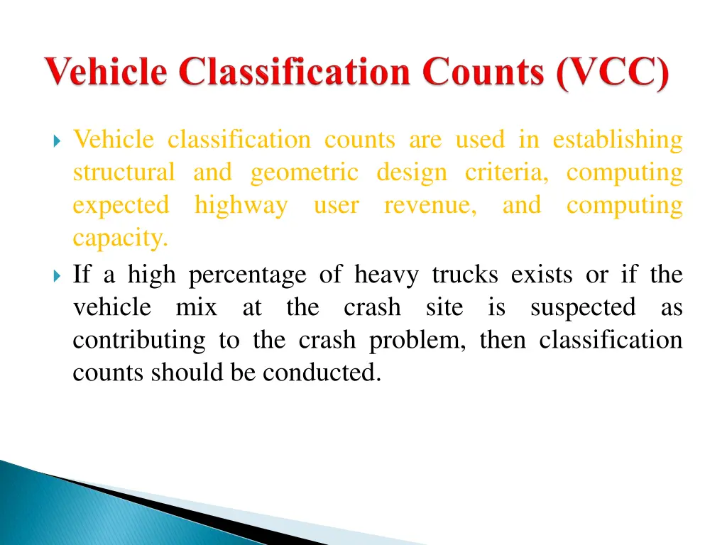 vehicle classification counts are used