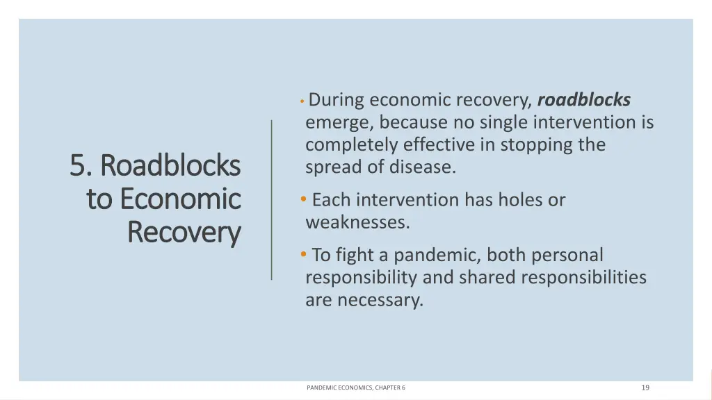 during economic recovery roadblocks emerge