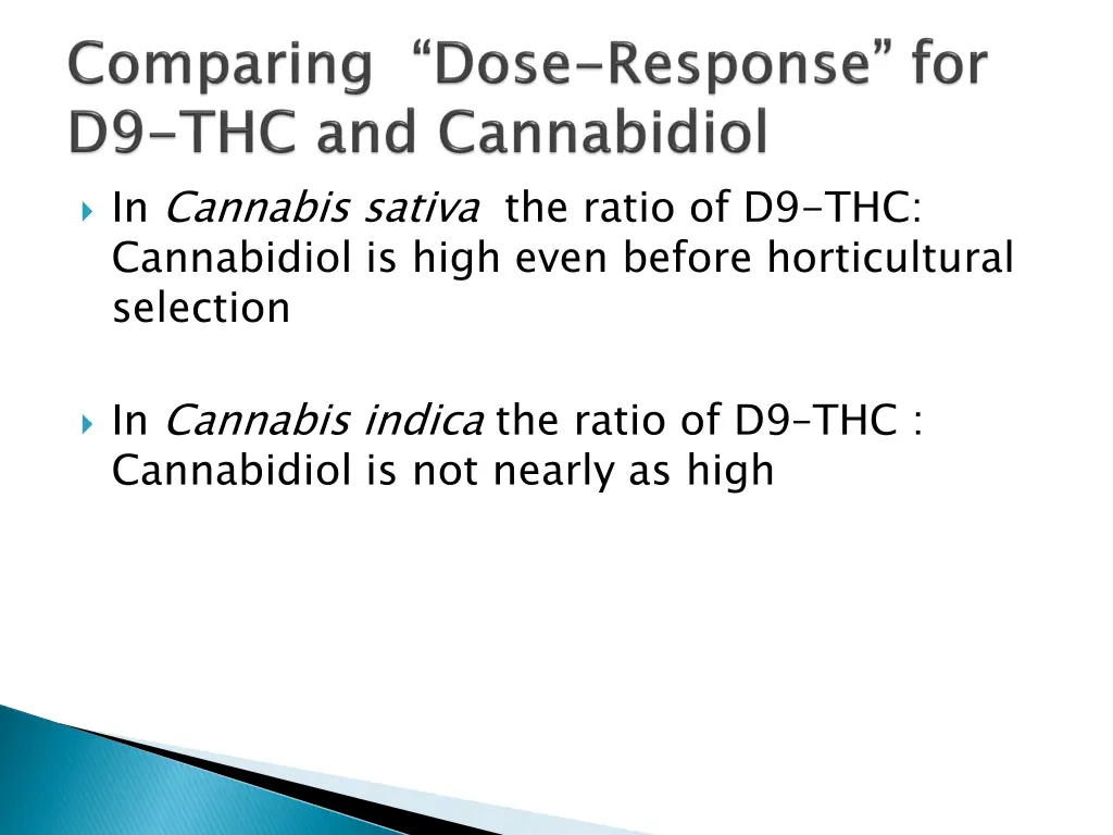 in cannabis sativa the ratio