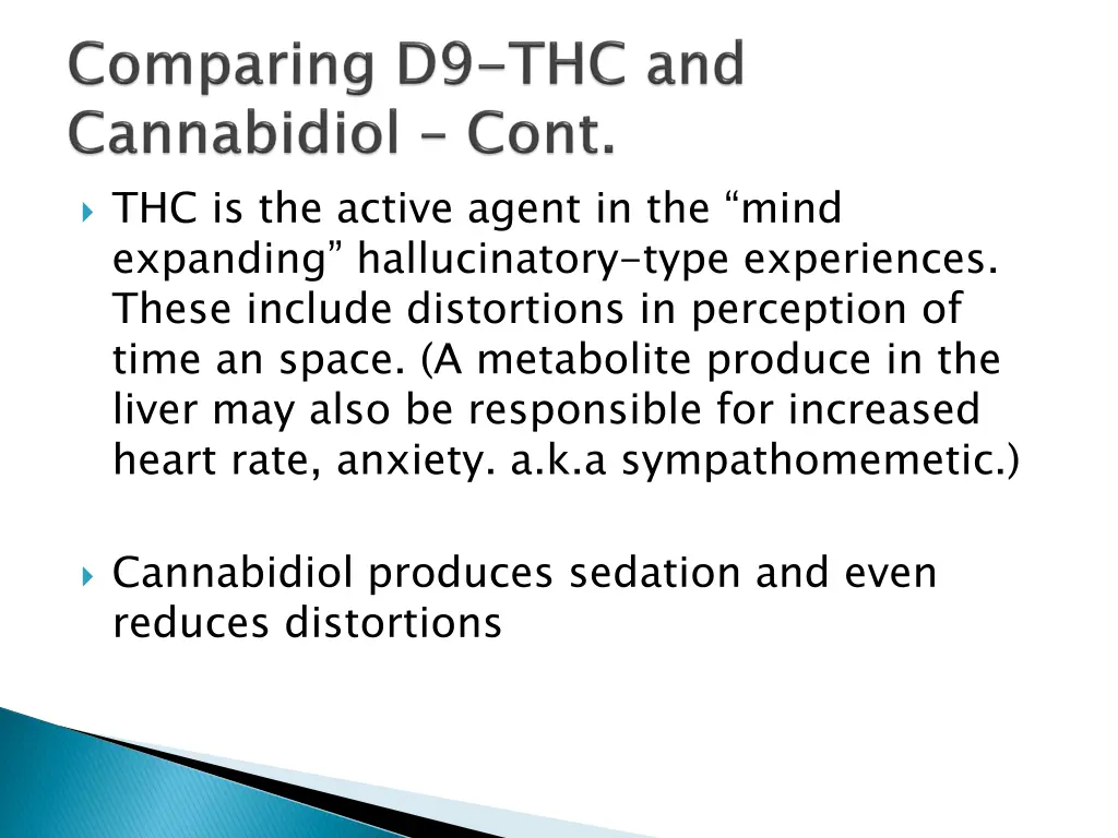 thc is the active agent in the mind expanding