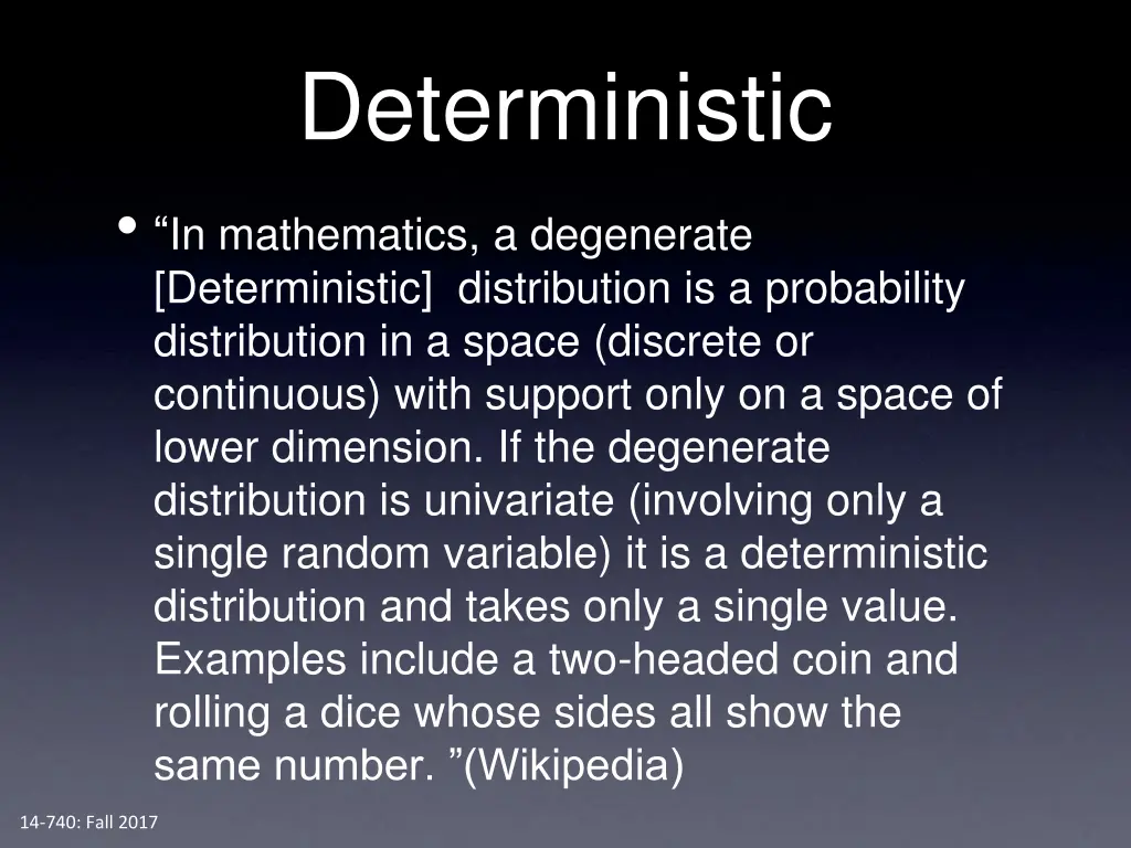 deterministic in mathematics a degenerate