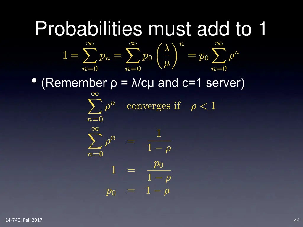 probabilities must add to 1 1