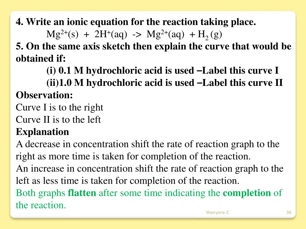 4 write an ionic equation for the reaction taking