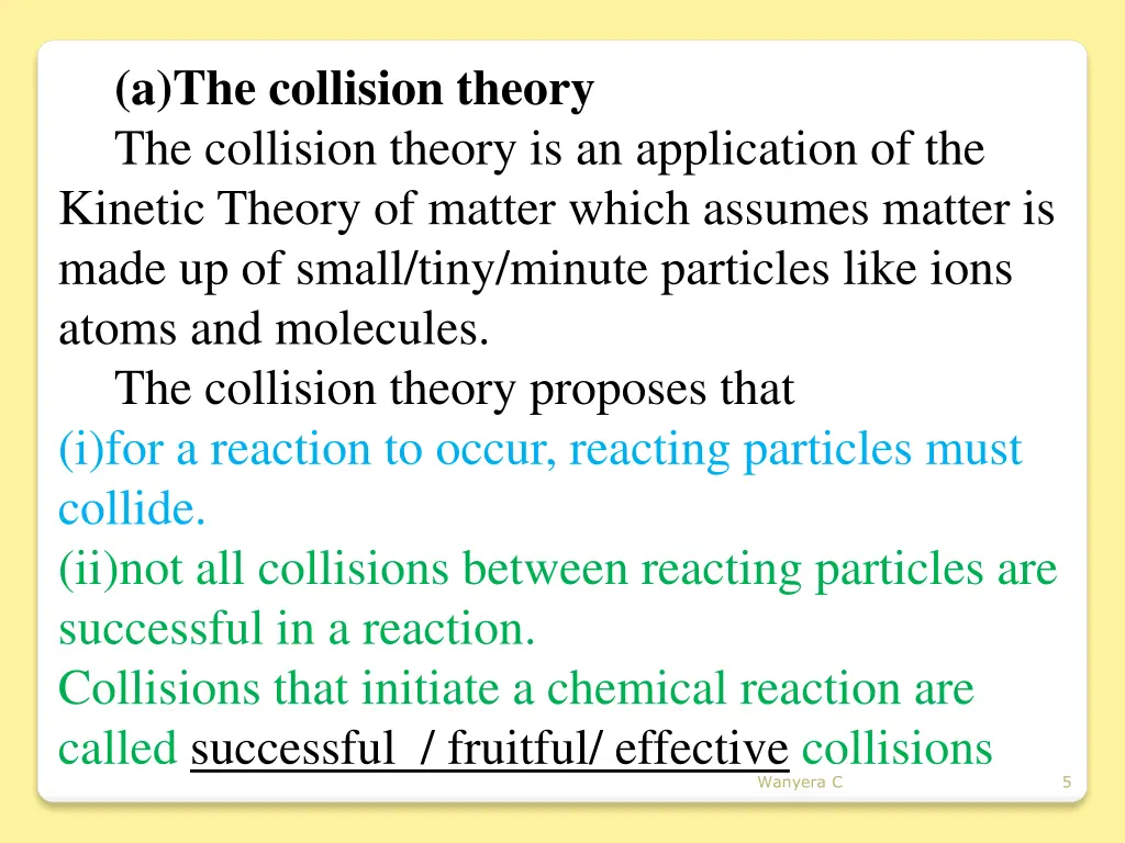 a the collision theory the collision theory