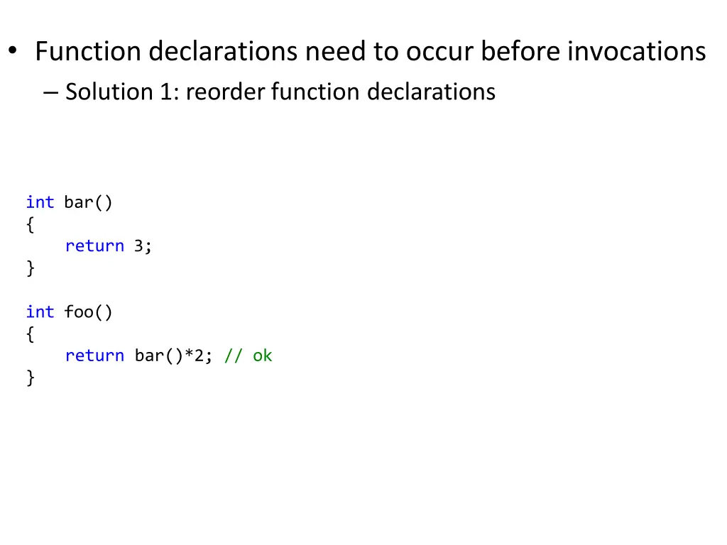 function declarations need to occur before 1