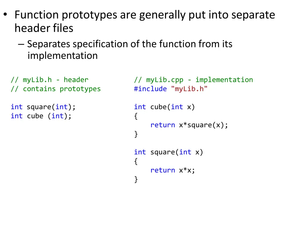 function prototypes are generally put into