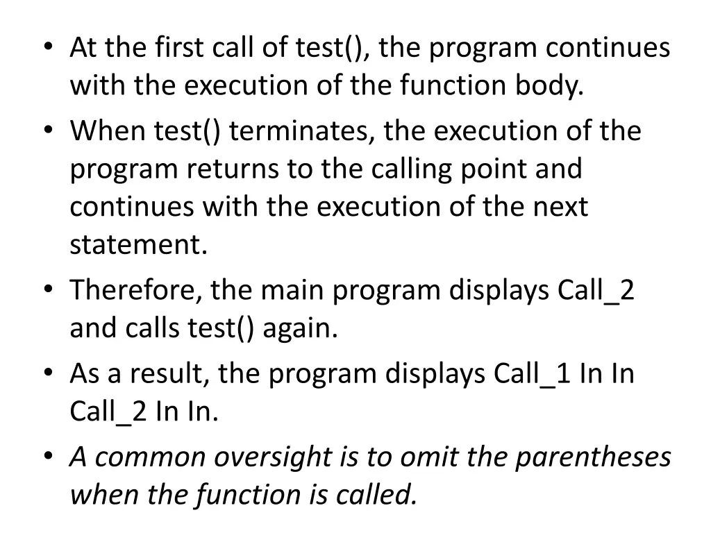 at the first call of test the program continues