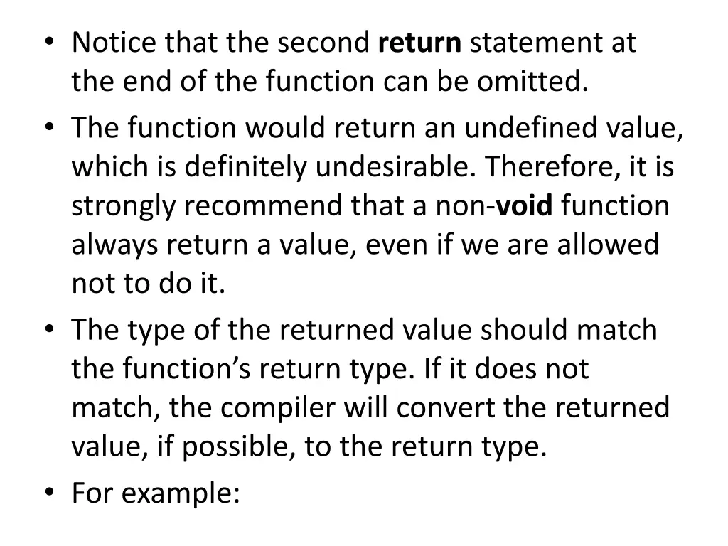 notice that the second return statement