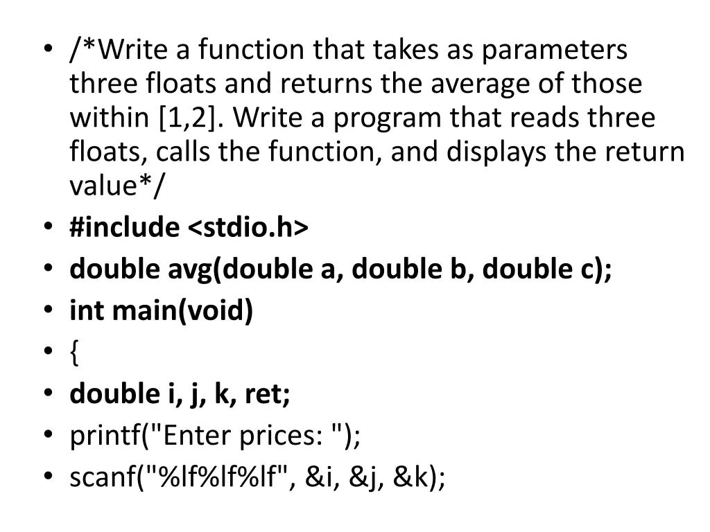 write a function that takes as parameters three 1