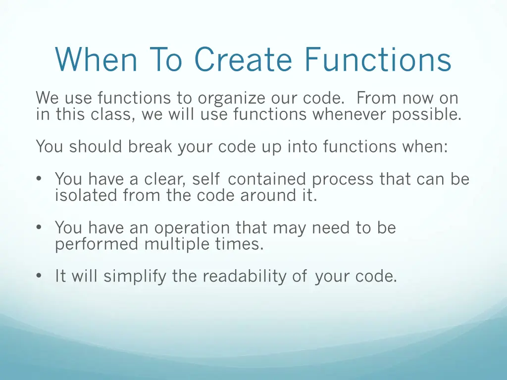 when to create functions