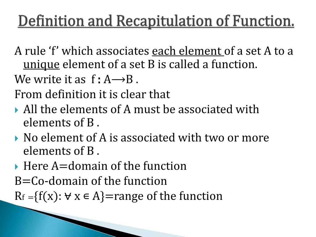 a rule f which associates each element