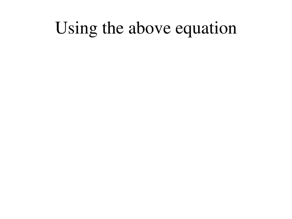 using the above equation