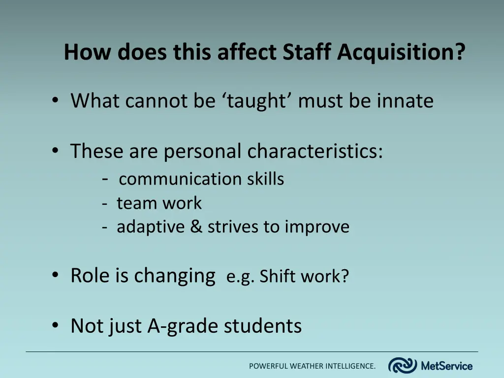 how does this affect staff acquisition