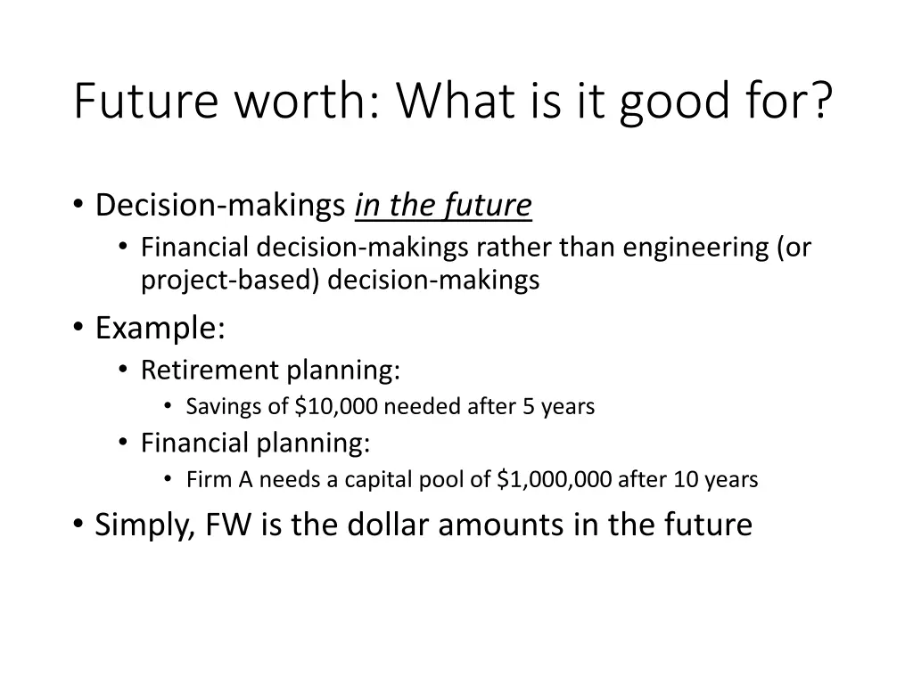 future worth what is it good for