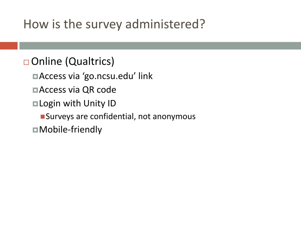 how is the survey administered