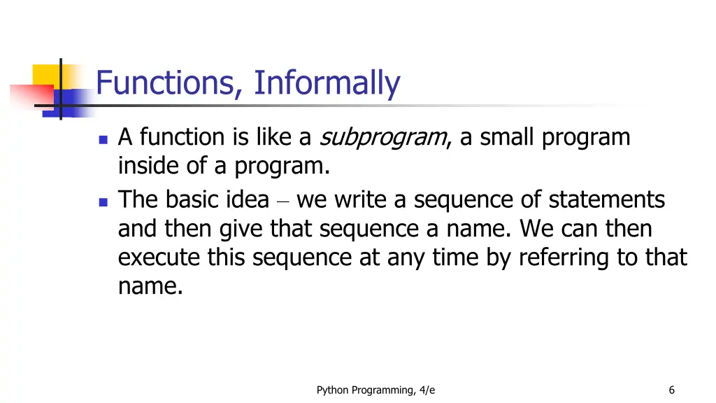 functions informally