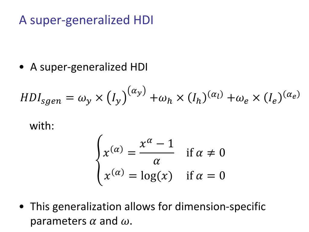 a super generalized hdi