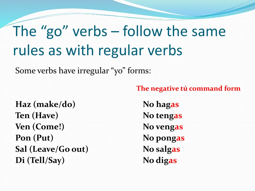 the go verbs follow the same rules as with