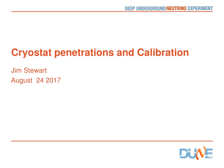 cryostat penetrations and calibration