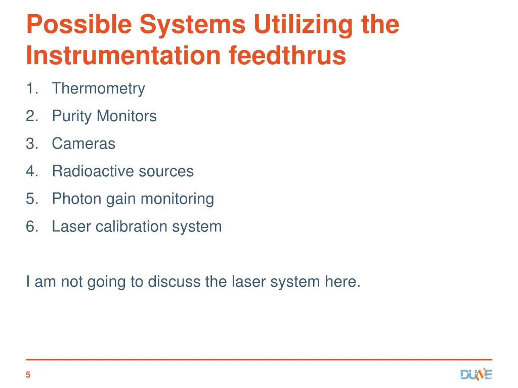 possible systems utilizing the instrumentation