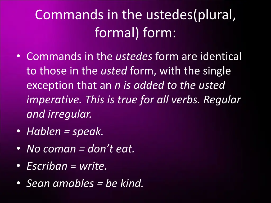 commands in the ustedes plural formal form