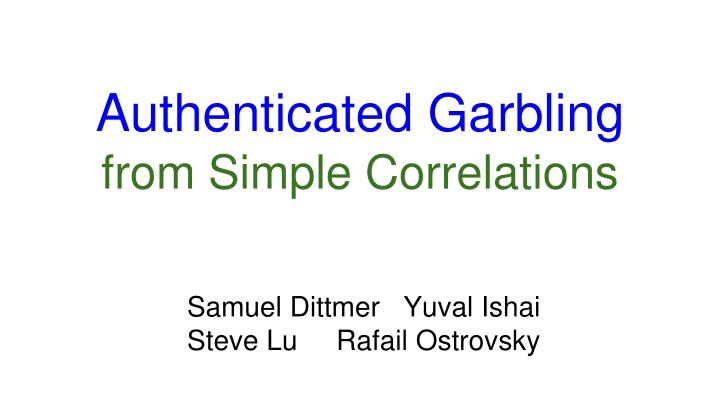 authenticated garbling from simple correlations