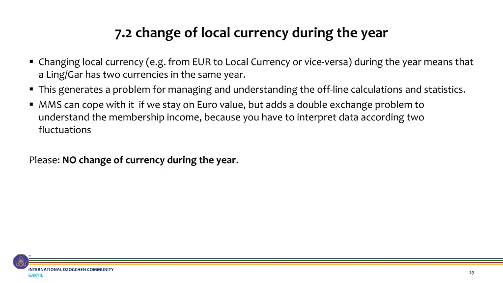 7 2 change of local currency during the year