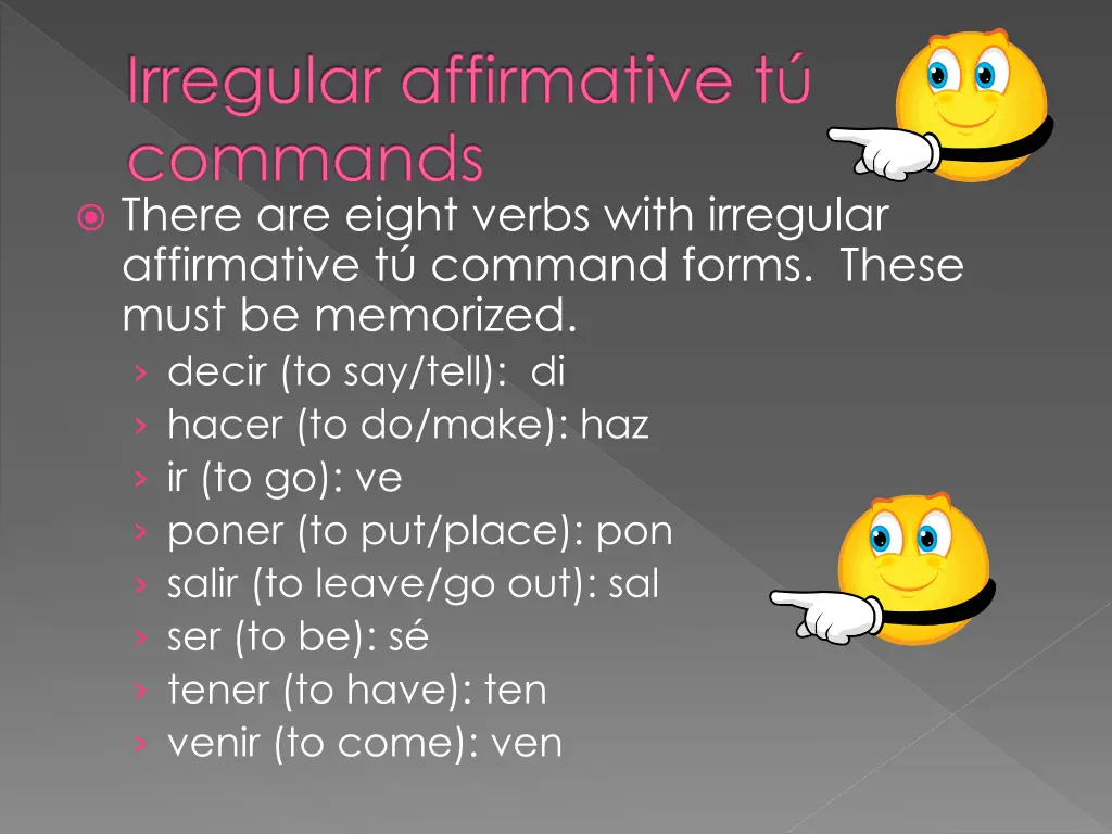 irregular affirmative t commands there are eight