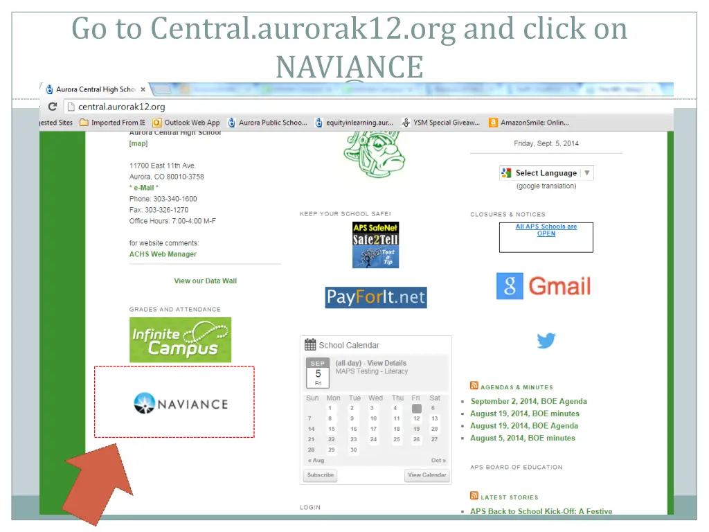 go to central aurorak12 org and click on naviance