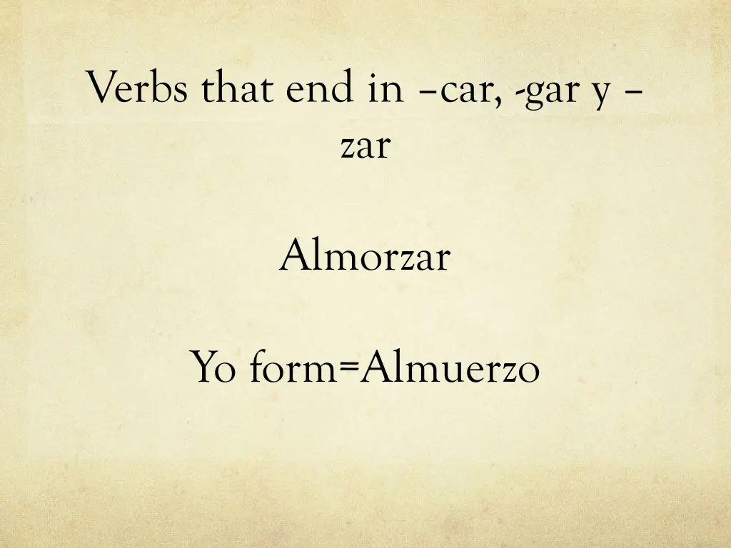 verbs that end in car gar y zar 1