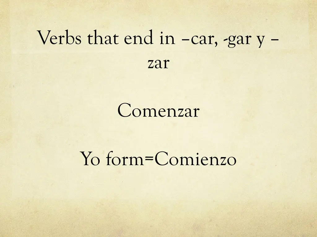 verbs that end in car gar y zar 3